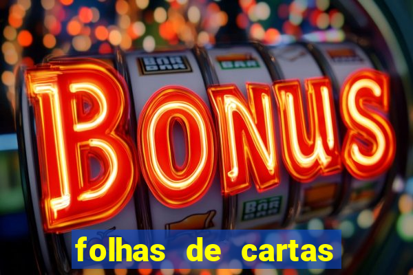 folhas de cartas para imprimir